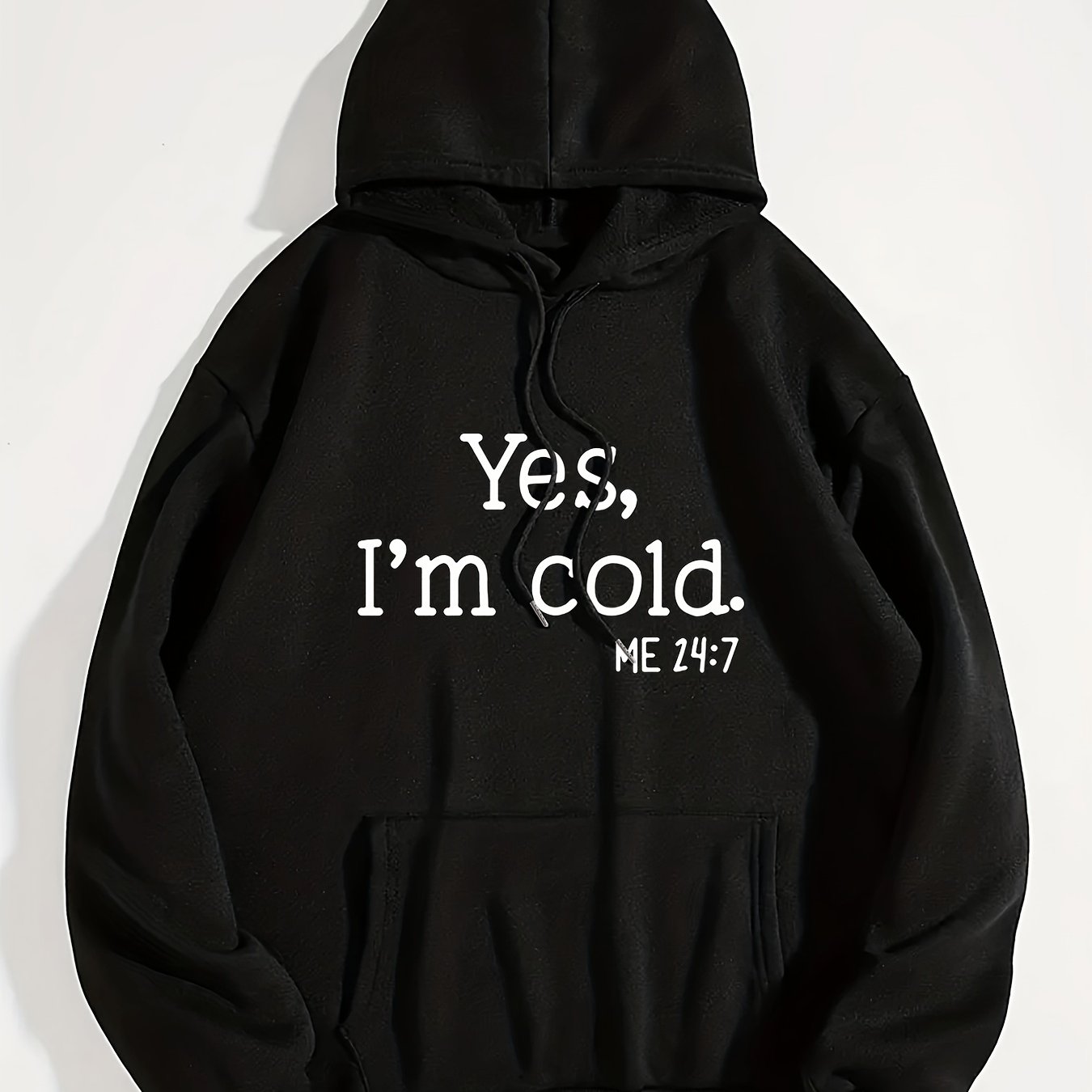 Sixsr Yes I'm Cold Letter Graphic Hoodies, Long Sleeve Casual Everyday Kangaroo Pullover Tee Shirt, Women's Clothing