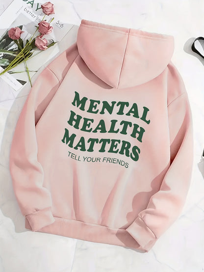 Sixsr Mental Health Matters Print Hoodies, Drawstring Kangaroo Pocket Casual Sweatshirt For Winter & Fall, Women's Clothing